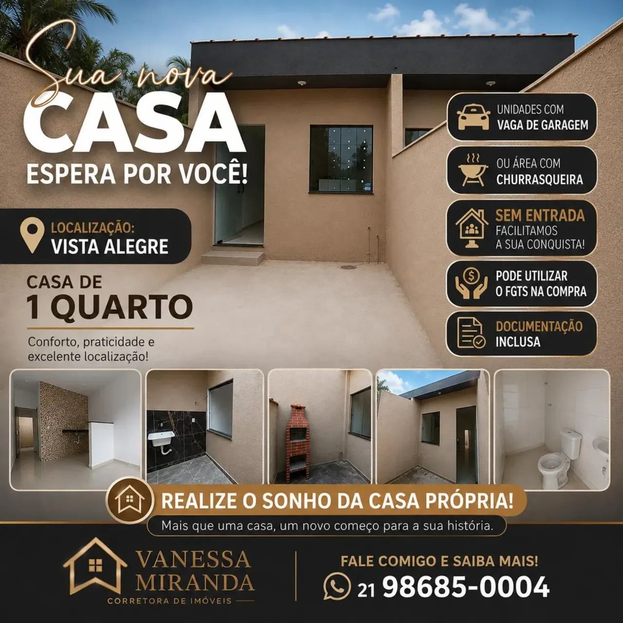 Casa de 1 quarto SEM ENTRADA em Vista Alegre