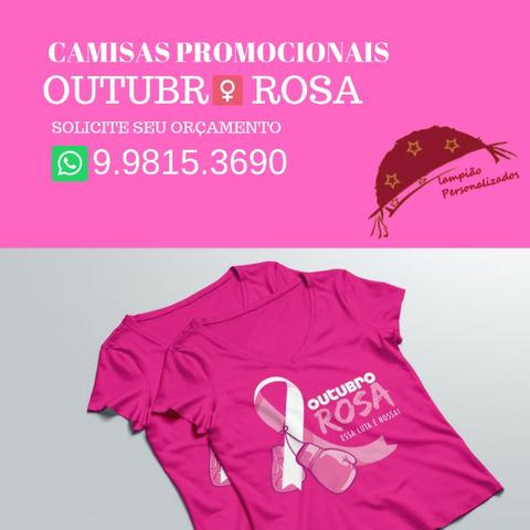 Outubro Rosa - Camisas, Camisetas, Blusas