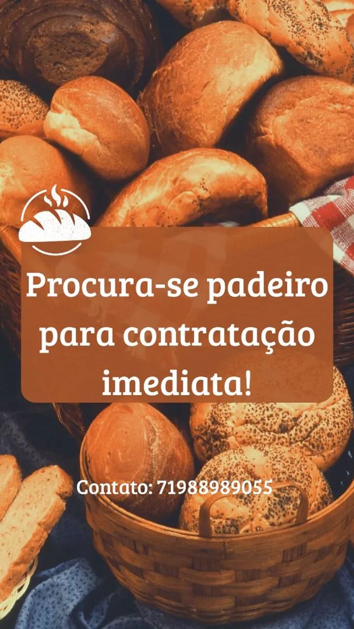 Contrata-se Padeiro imediatamente!