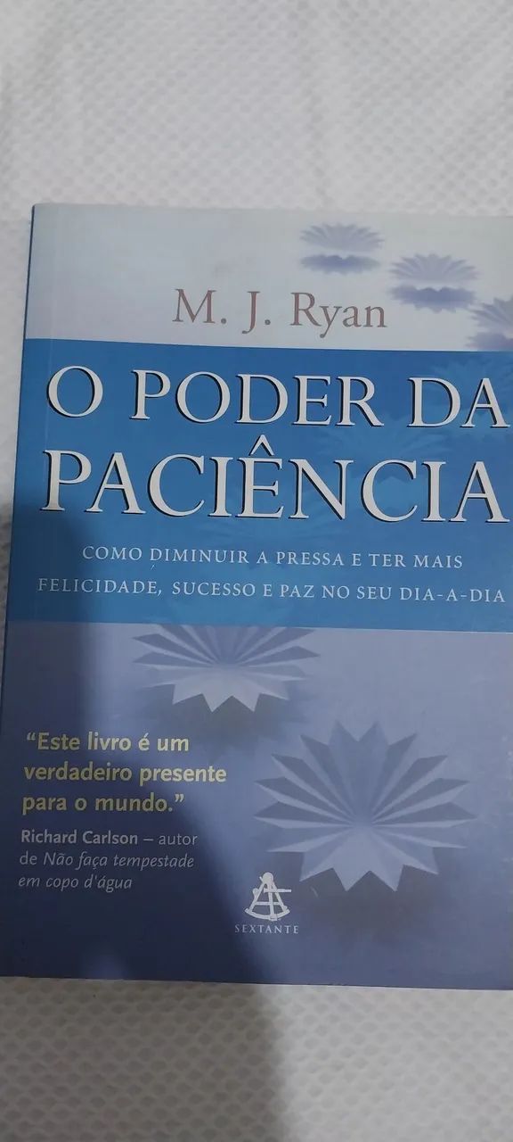 Livro O Poder da Paciência de M.J. Ryan