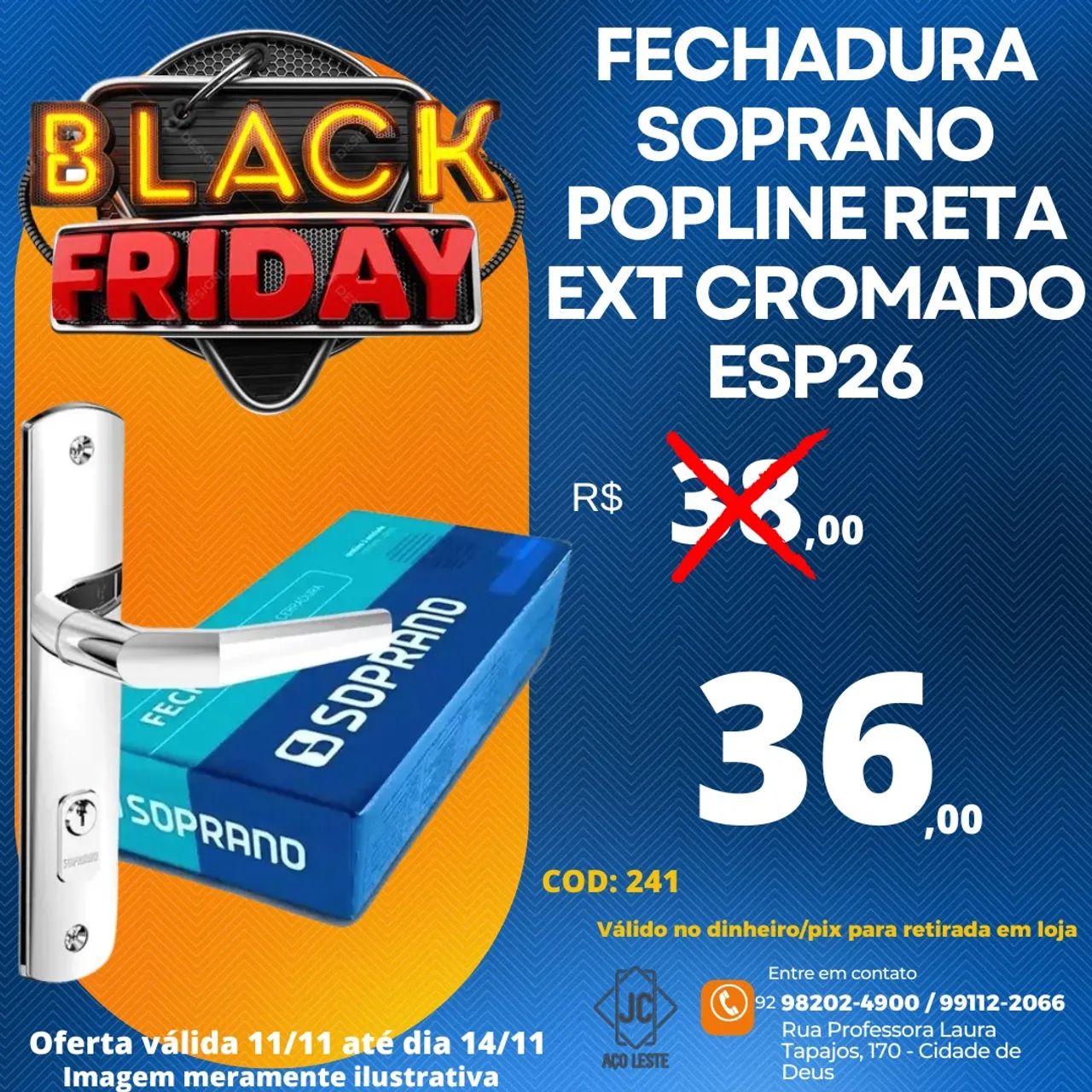 FECHADURA SOPRANO POPLINE RETA EXT CROMADO ESP26