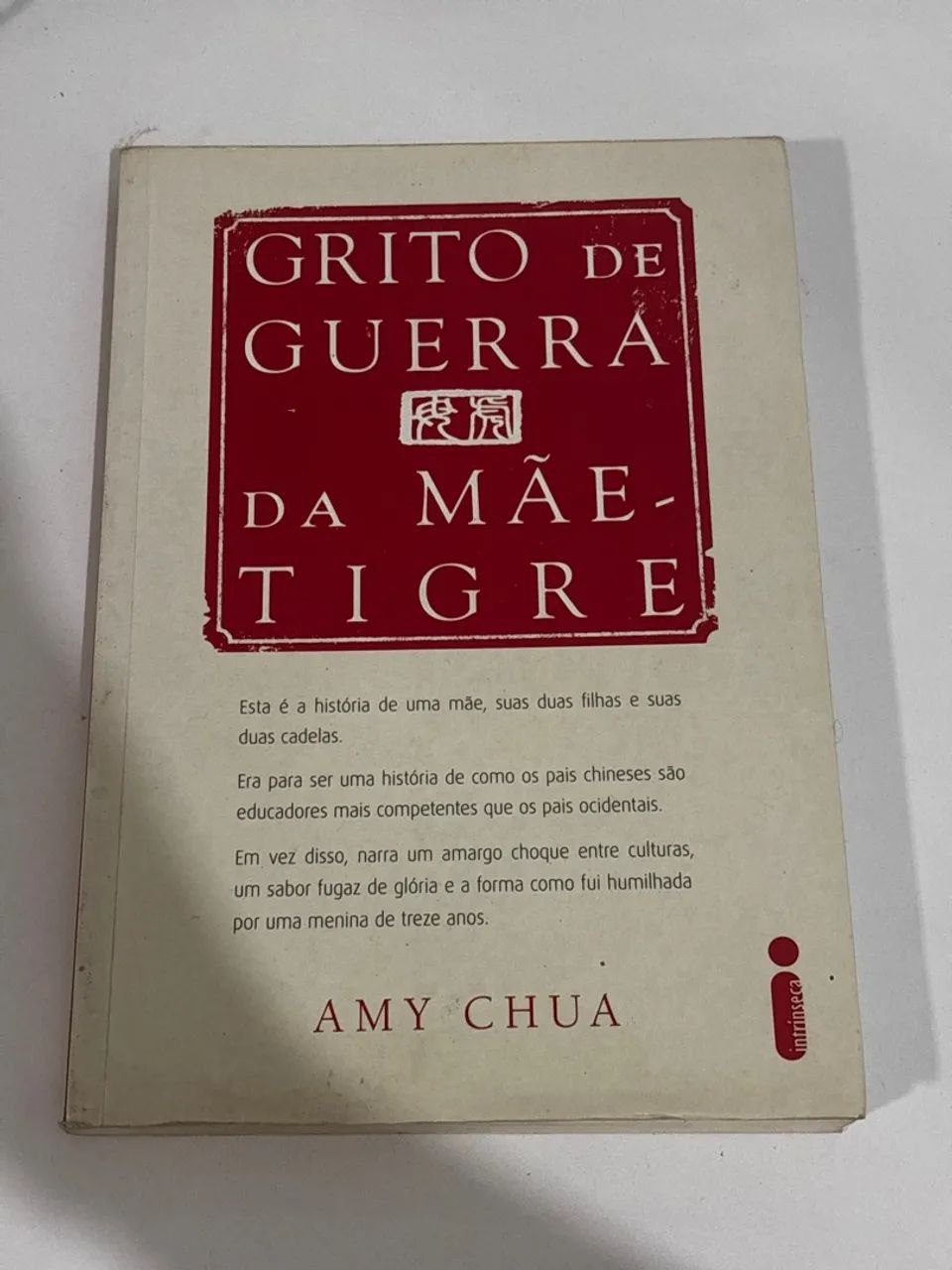 Grito de Guerra da Mãe Tigre - Amy Chua