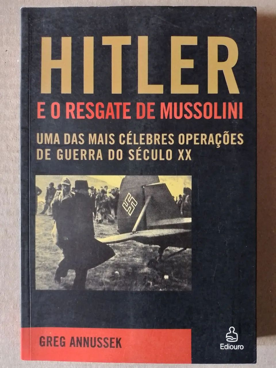 Hitler e O Resgate De Mussolini Novo 