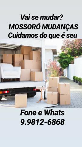Vai se mudar ??? Mossoró Mudanças. O menor preço com a melhor qualidade!!!