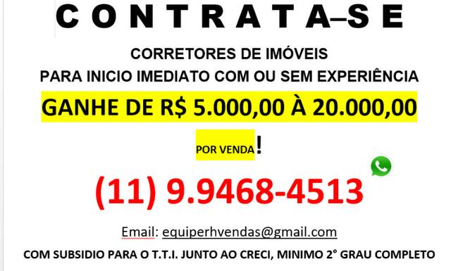 VAGA, Início Imediato, Para Trabalhar em São Paulo - Atuar como Corretor de Imóveis