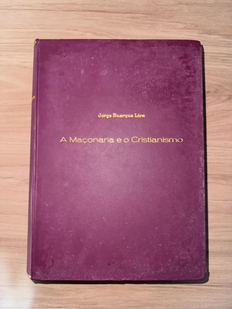 A Maçonaria e o Cristianismo (1ª edição - 1947)