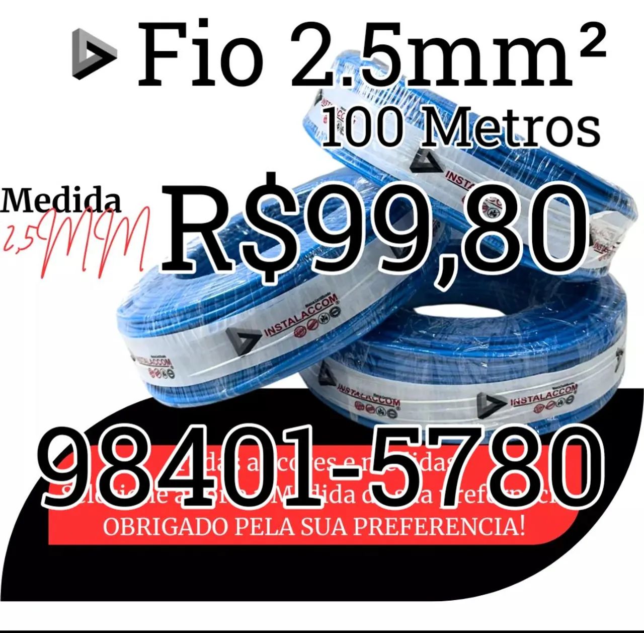 2025 PROMOTION: 2.5mm² Wire, R$99.80 per coil (100 meters).