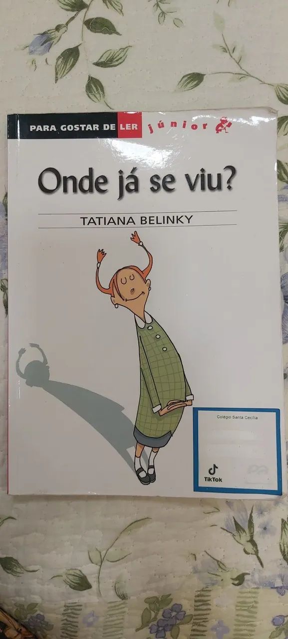 Onde já se viu? - Tatiana Belinky