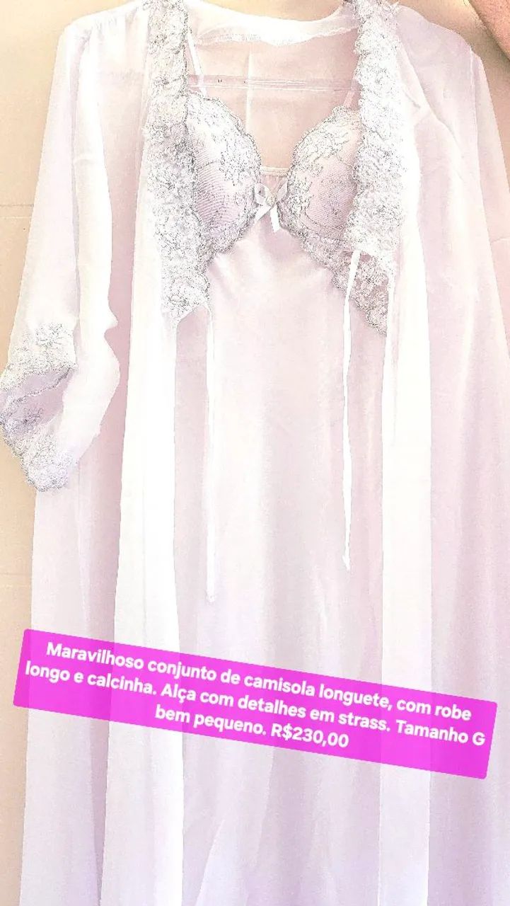 Conjunto camisola longuete, robe e calcinha