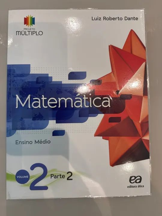 Matemática - Projeto Múltiplo - Ensino Médio - Vol. 2 - Partes 1, 2 e Cad. de Atividades  - Foto 2
