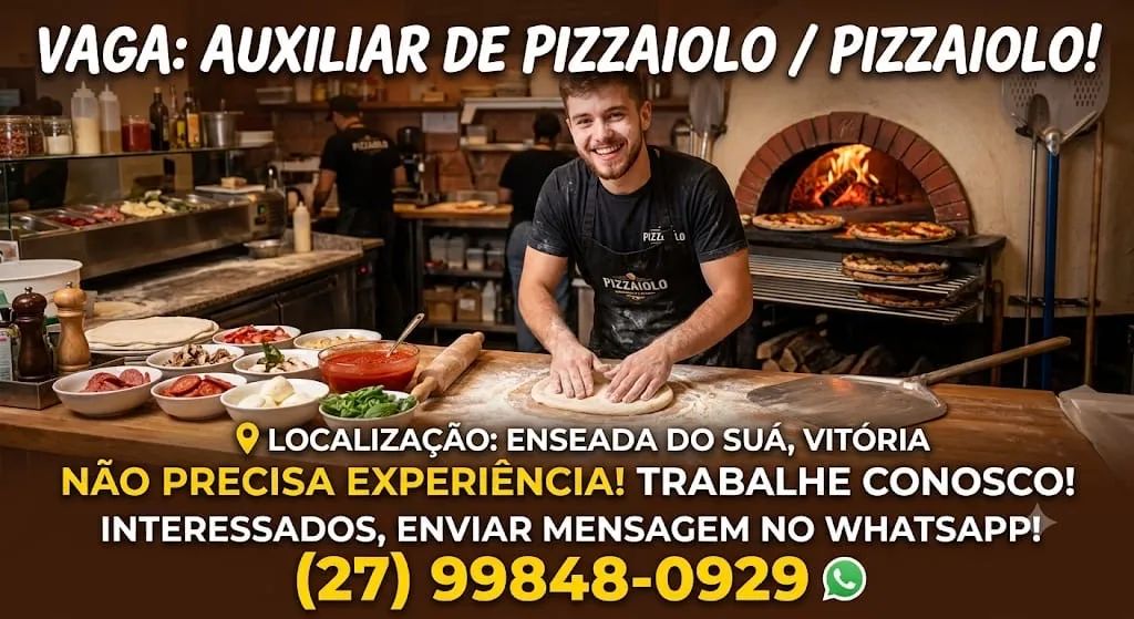VAGA PARA AUXILIAR DE PIZZAIOLO/PIZZAIOLO