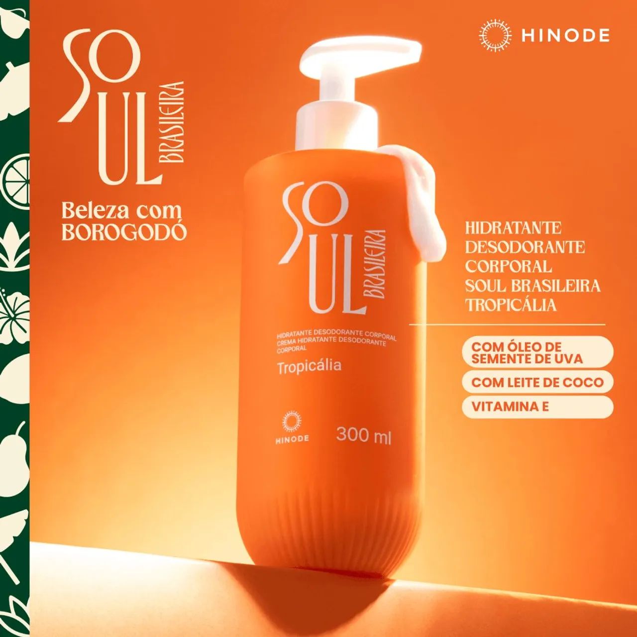 Hidratante Corporal Soul Brasileira Tropicália Hinode - Foto 4
