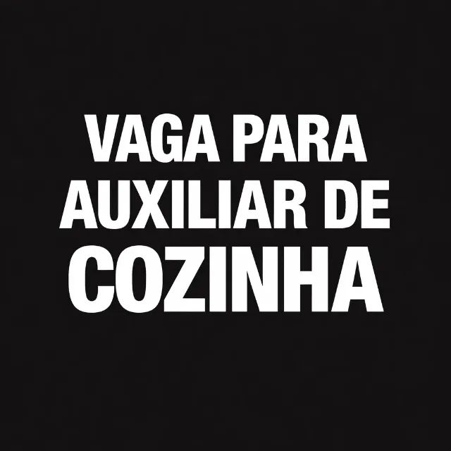 Vaga para auxiliar de cozinha 