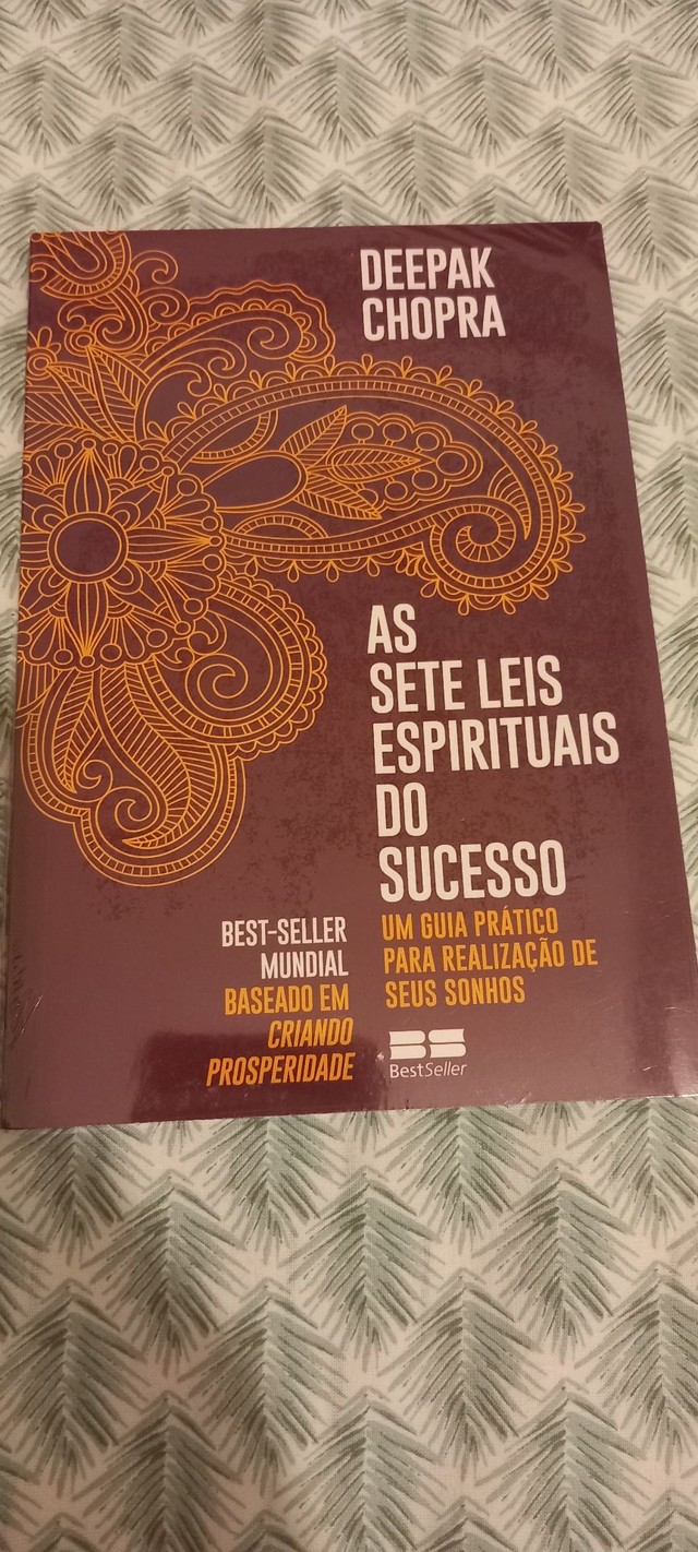 As sete leis espirituais do sucesso: Um guia prático para realização de seus sonhos