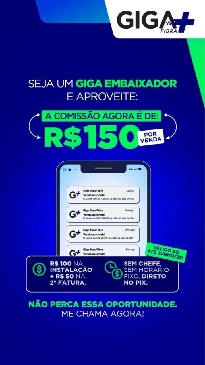 Seja um Giga Embaixador e ganhe R$150 por venda!