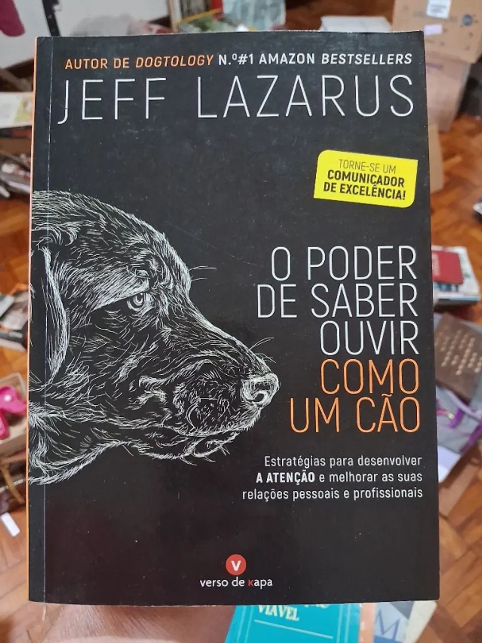 Livro O Poder de Saber Ouvir Como um Cão - Jeff Lazarus