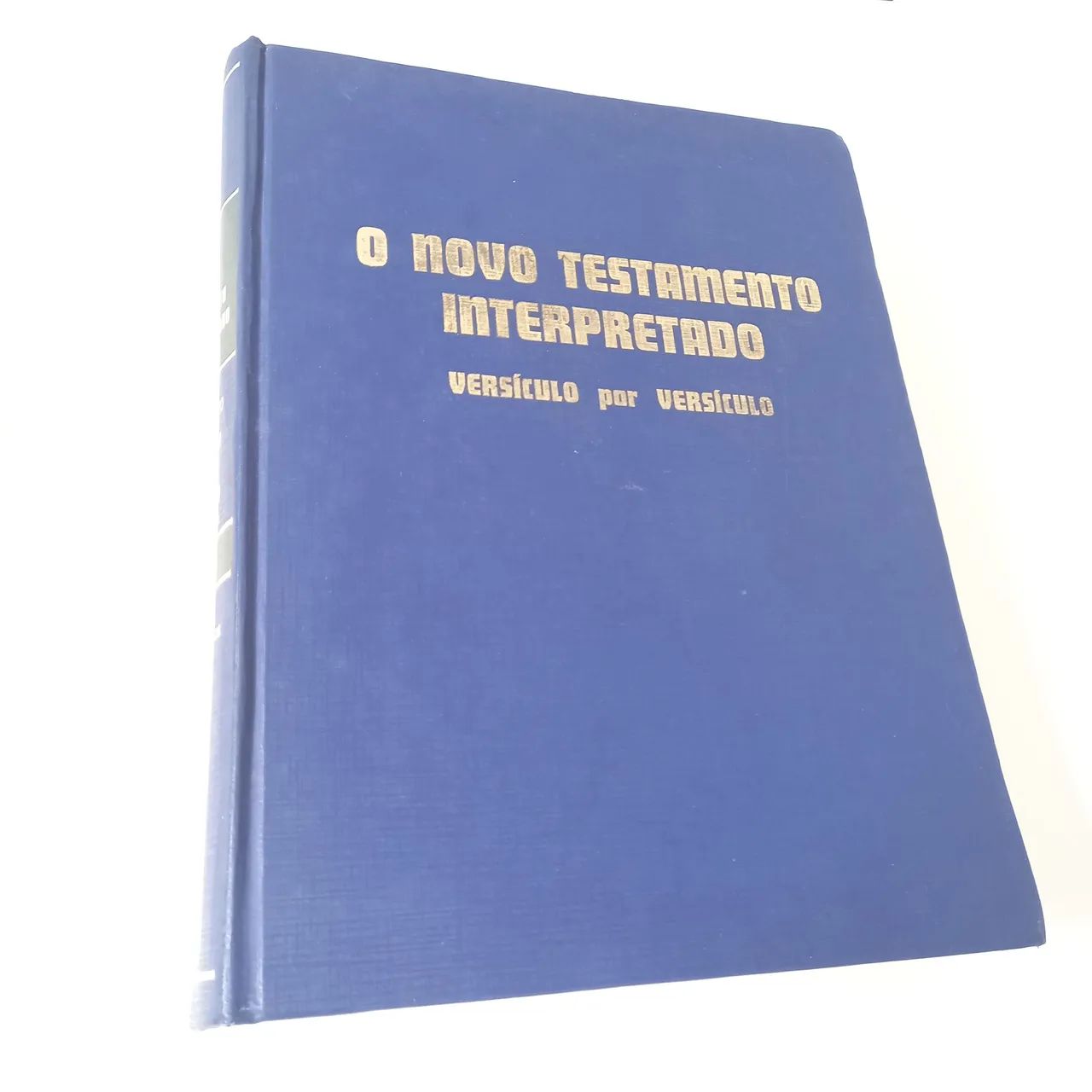 O Novo Testamento interpretado versículo por versículo