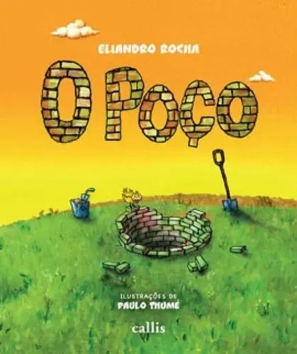 Livro:O Poço, De Eliandro Rocha. Editora Callis, Capa Mole