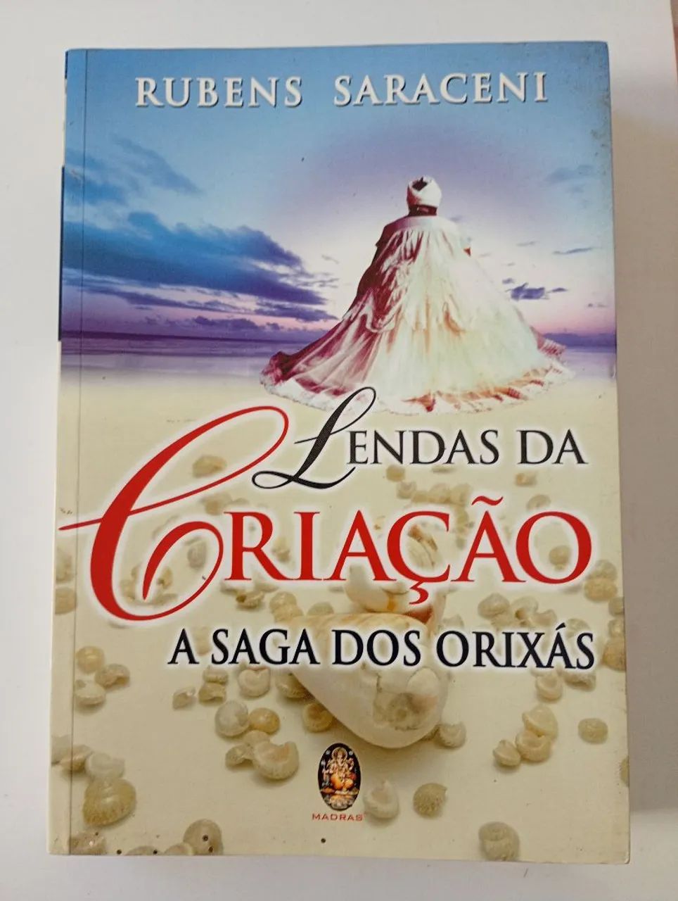 Livro: Lendas da Criação - Rubens Saraceni 