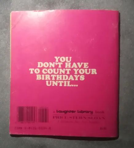 Livro You Don't Have to Count Your Birthdays Until... - Foto 2