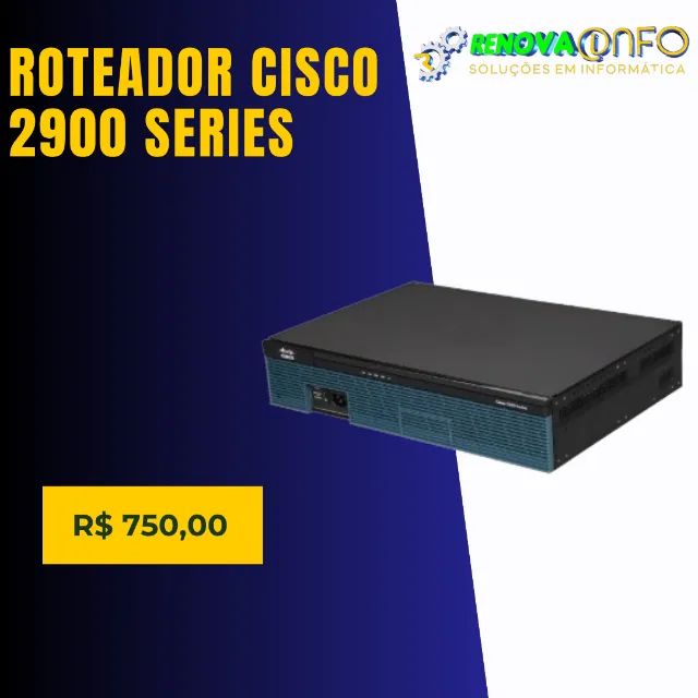 ROTEADOR CISCO 2900 SERIES