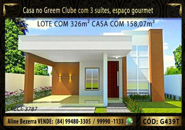 Excelente casa no Green Clube 3 com 3 quartos, lote com 326m² venha conhecer