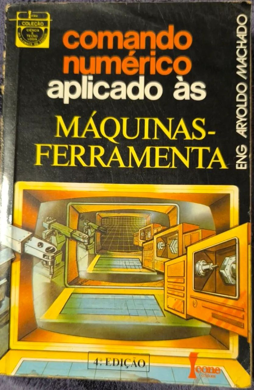 Comando Númerico Aplicado Máquinas e Ferramentas 