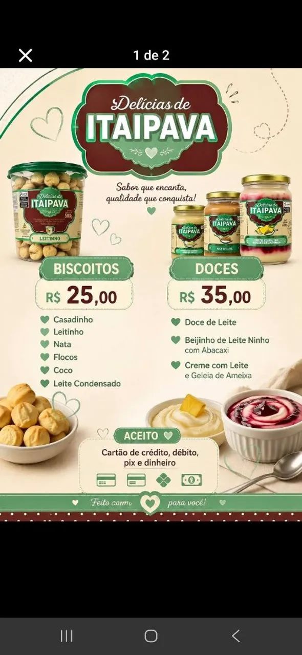 Trabalho vendendo biscoitos itaipava, tenho biscoitos doces e salgados..