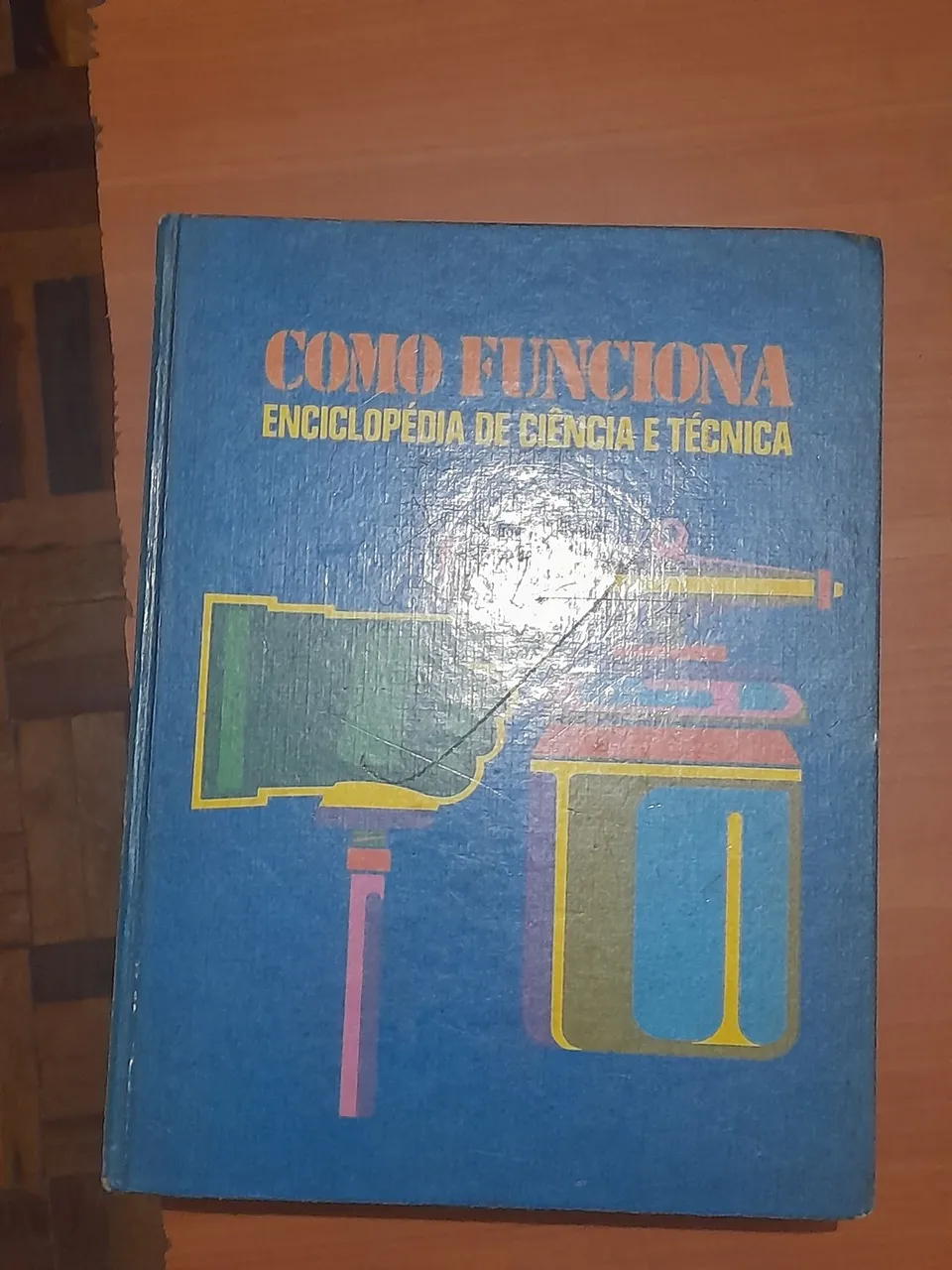 Enciclopédia de Ciência e Técnica - Como Funciona