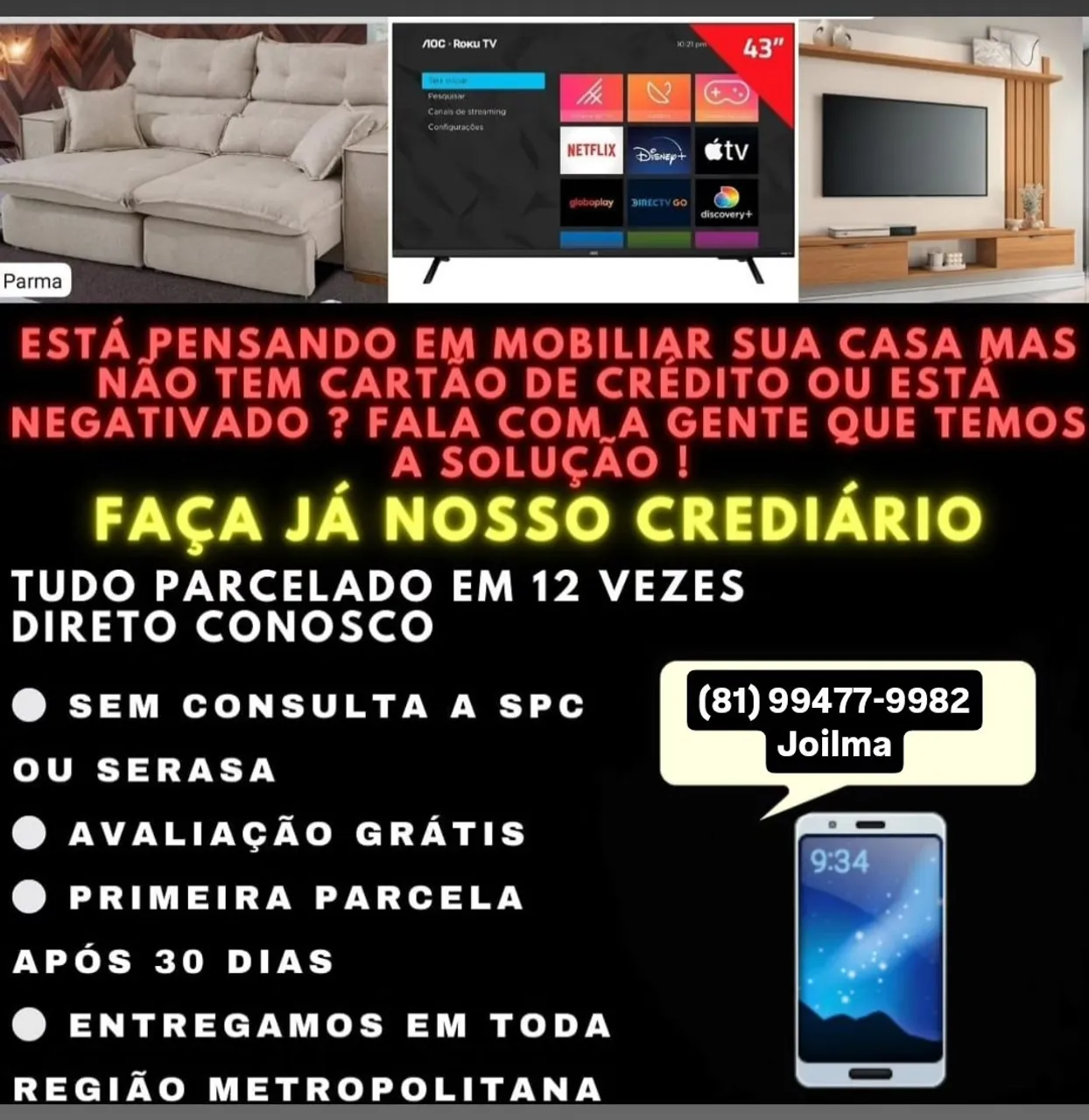 Móveis para sua casa! Crediário facilitado em 12x