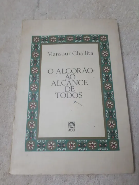 Livro O Alcorão ao alcance de todos- Mansour Chalita