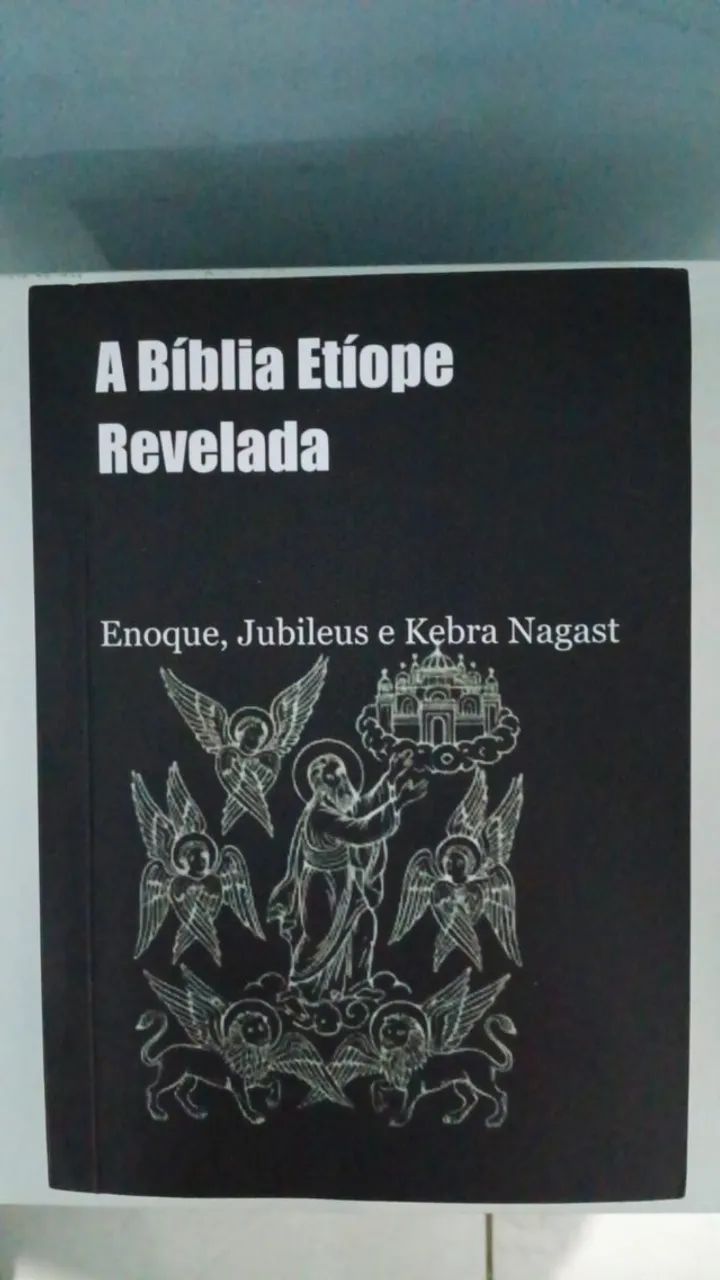 A  Bíblia Etíope Revelada - Enoque, Jubileus e Kebra Nagast Livros Ocultos