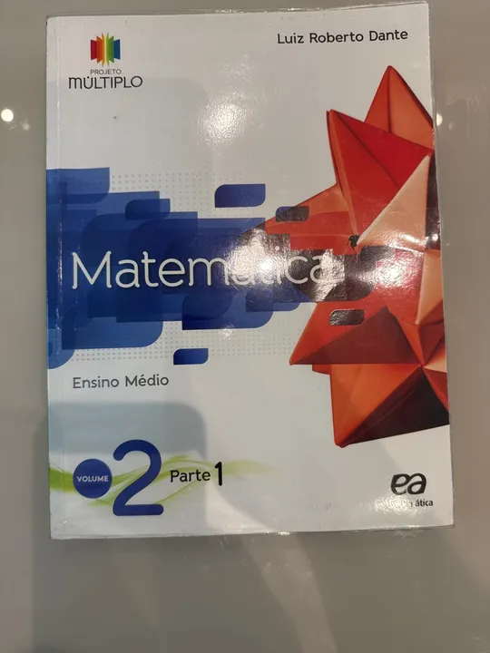 Matemática - Projeto Múltiplo - Ensino Médio - Vol. 2 - Partes 1, 2 e Cad. de Atividades