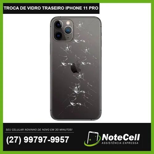 Troca de Vidro Traseiro iPhone 11 Pro - Garantia de 3 Meses!