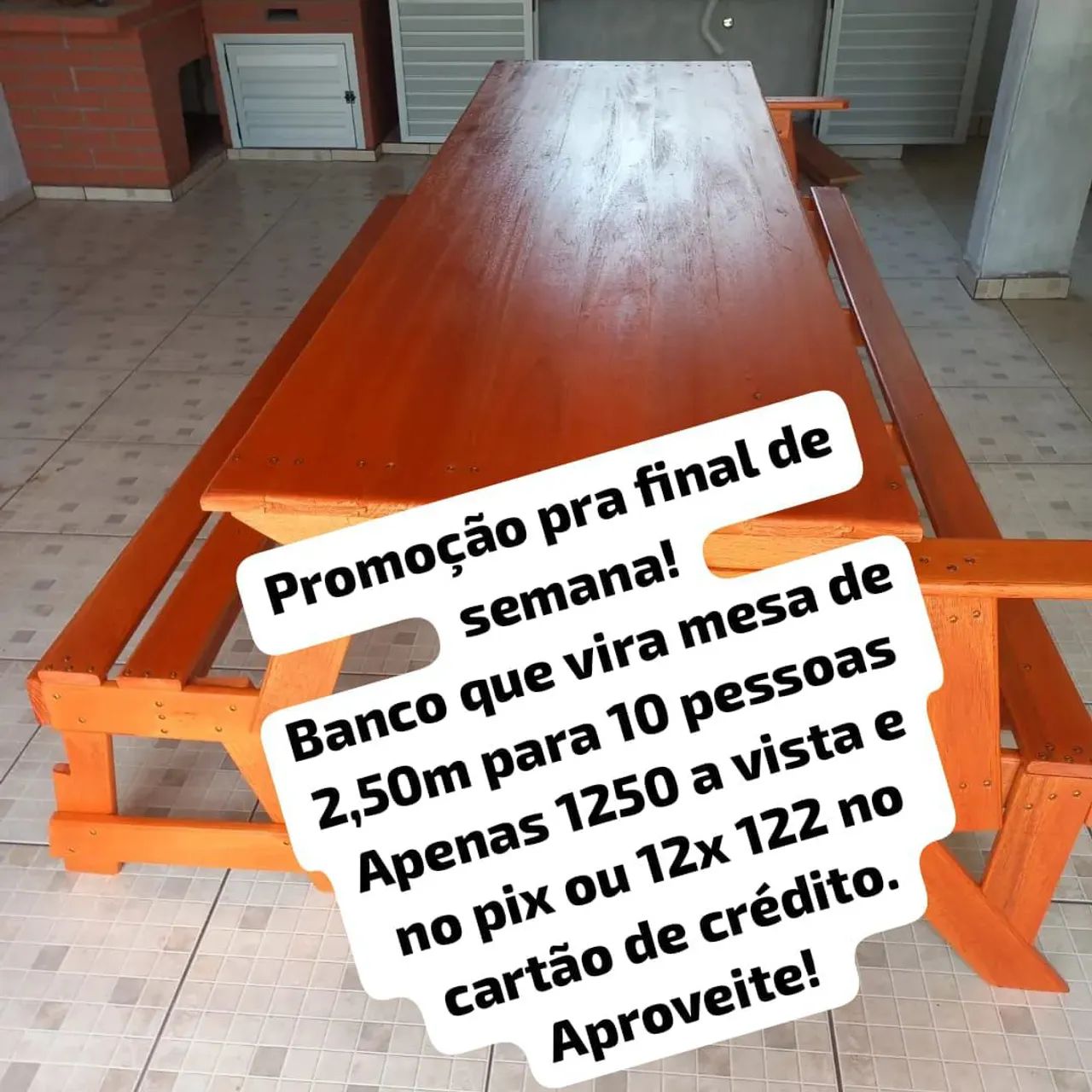 Super Promoção BANCO/MESA 2,50M