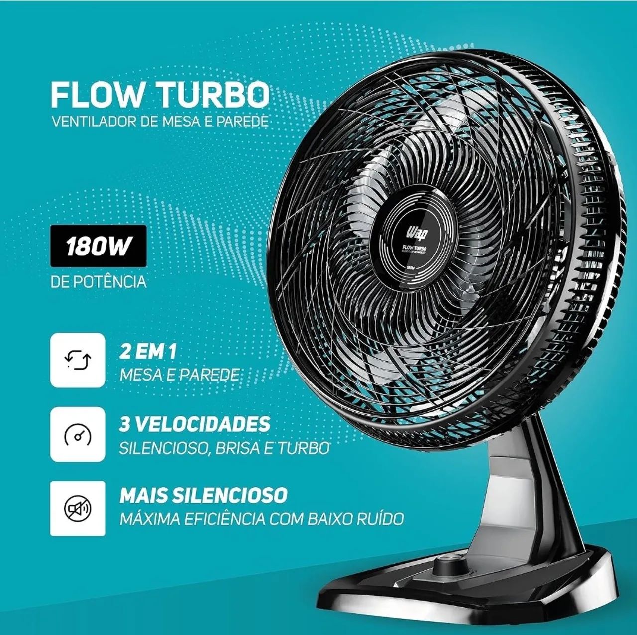 Ventilador de Mesa e Parede Flow Turbo Wap 180W