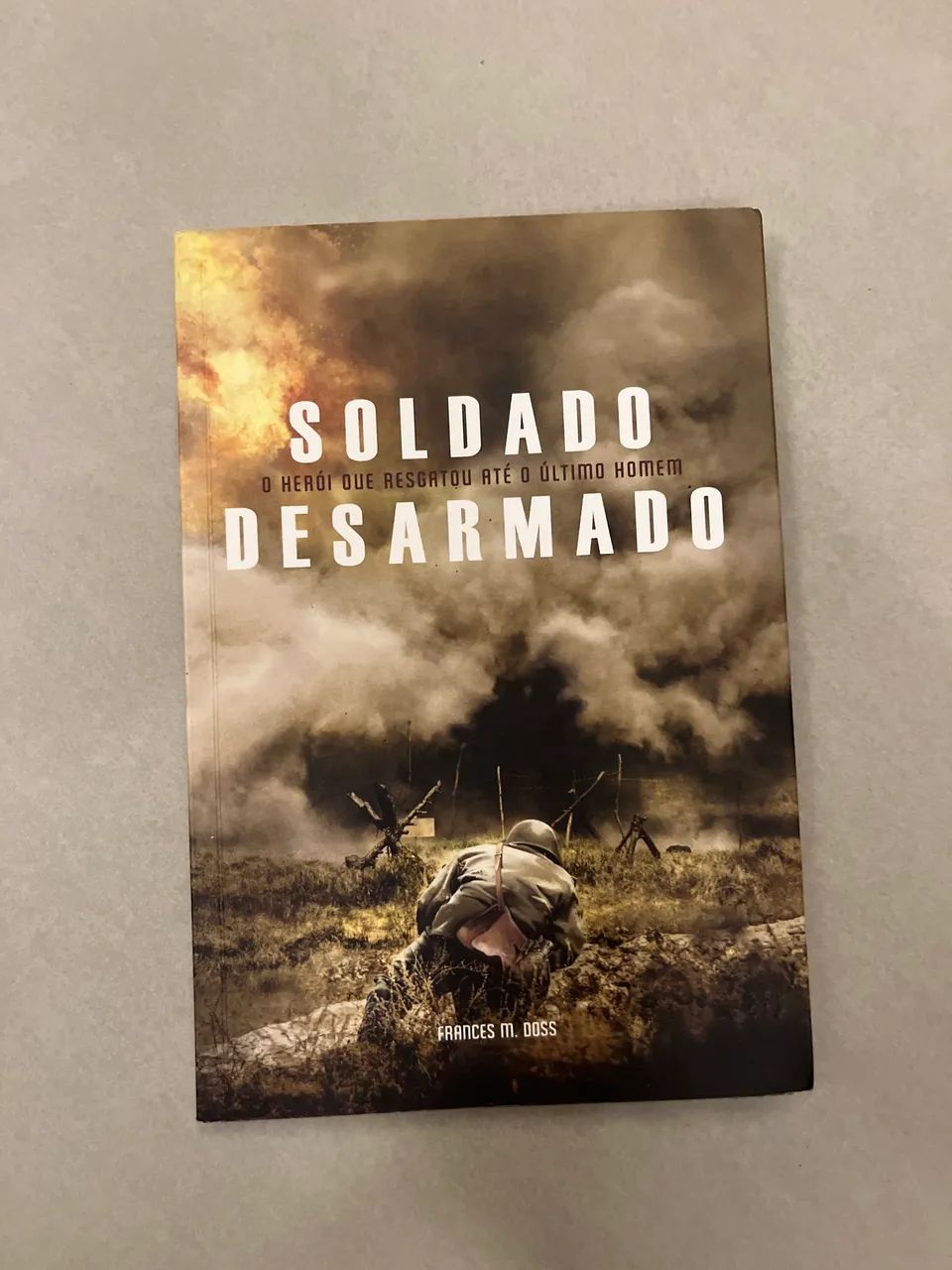 Soldado Desarmado - Frances m. doss