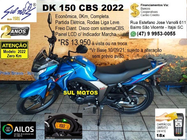 DK 150 CBS 2022 0KM 02 ANOS DE GARANTIA