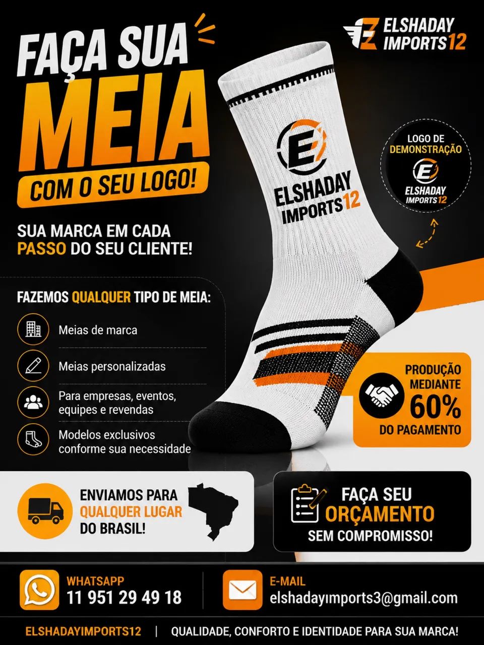 Fazemos suas meia personalizada conforme o seu cliente quer fazemos 