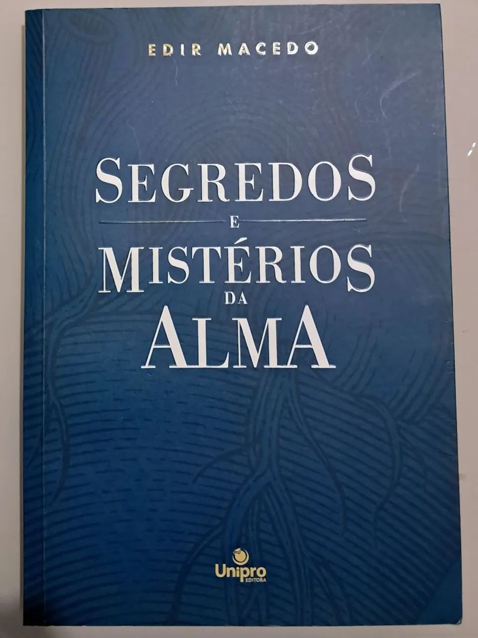 Segredos e Mistérios da Alma (Edir Macedo)