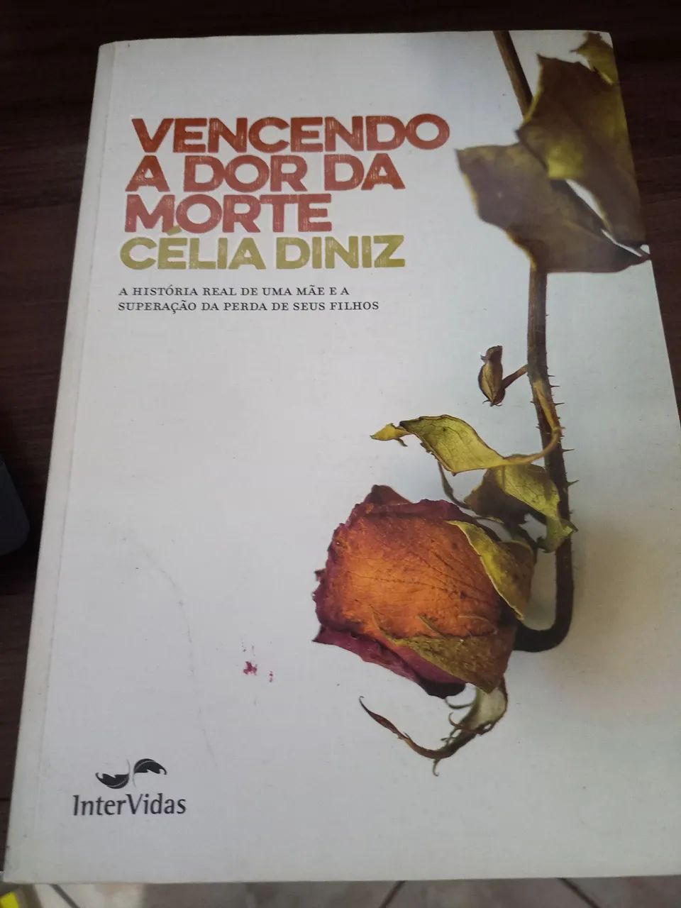 Vencendo a dor da morte - Célia Diniz 