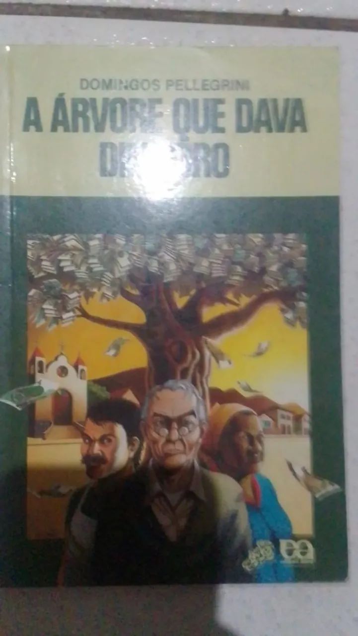 A árvore que dava dinheiro - Domingos Pellegrini 