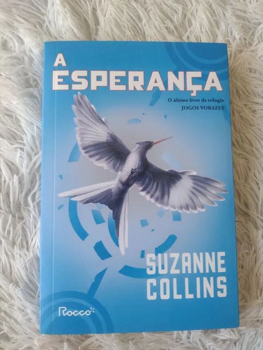 A Esperança - Jogos Vorazes - Suzanne Collins