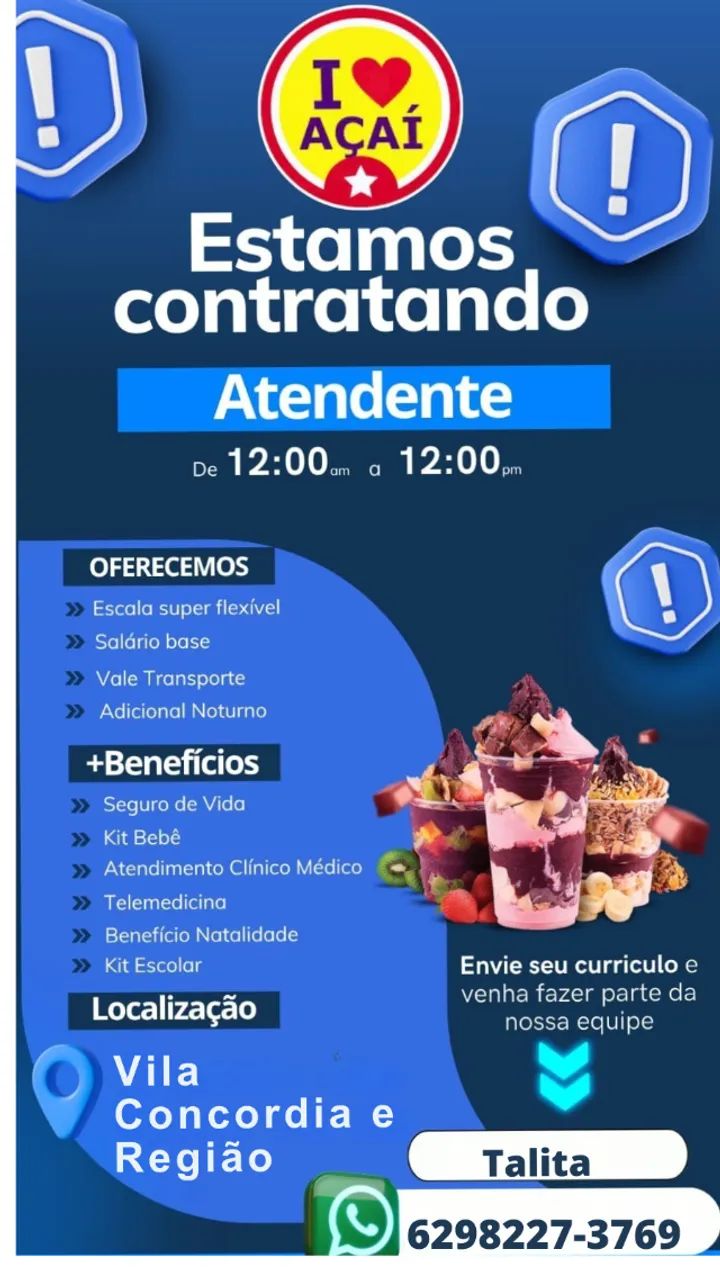  VILA CONCORDIA VAGA PARA ATENDENTE DE LOJA DE AÇAI