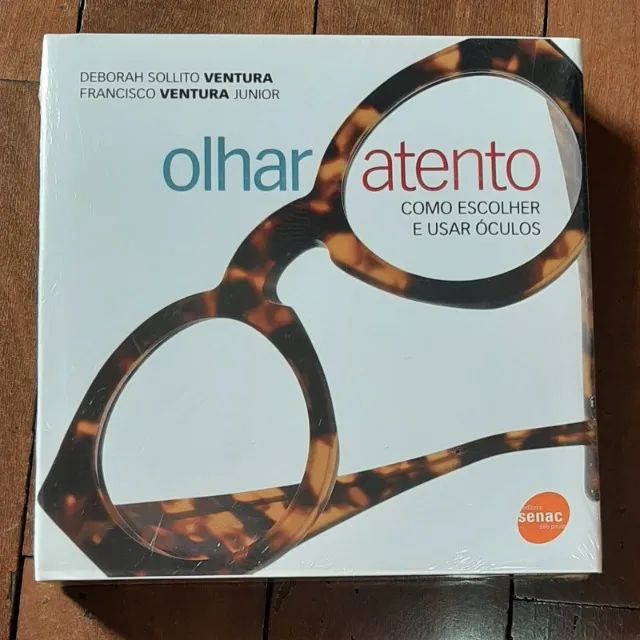 Livro Olhar Atento - Como Escolher e Usar Óculos