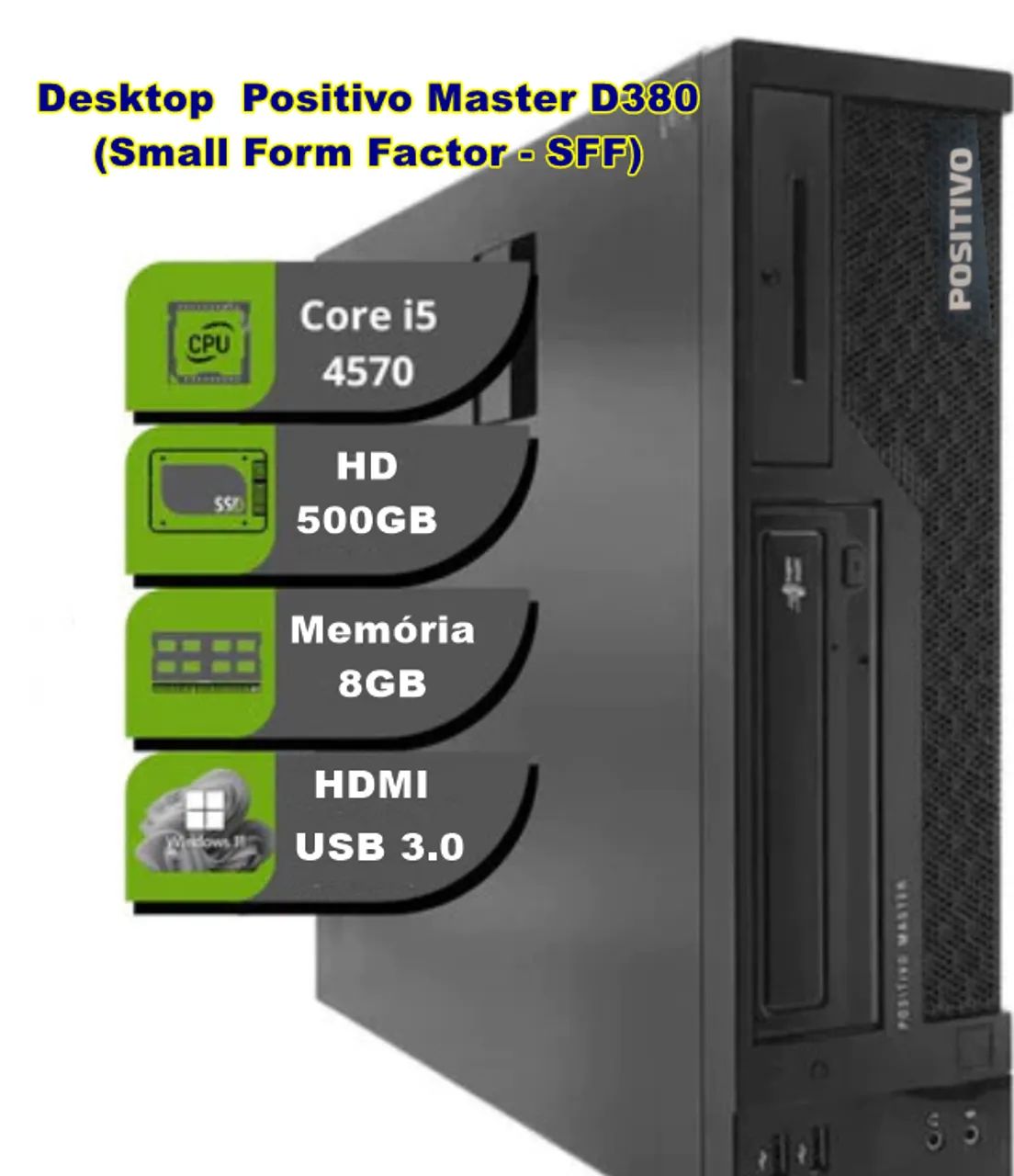 Desktop  Positivo Master D380 (Small Form Factor - SFF) I3 4ª Geração - Ram 8GB - HD 500GB
