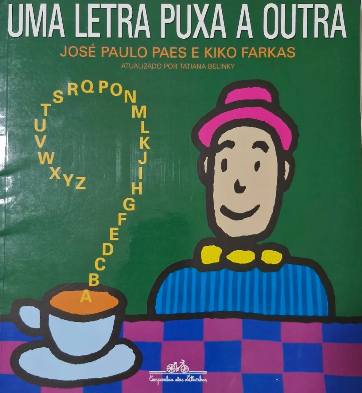 Uma letra puxa outra