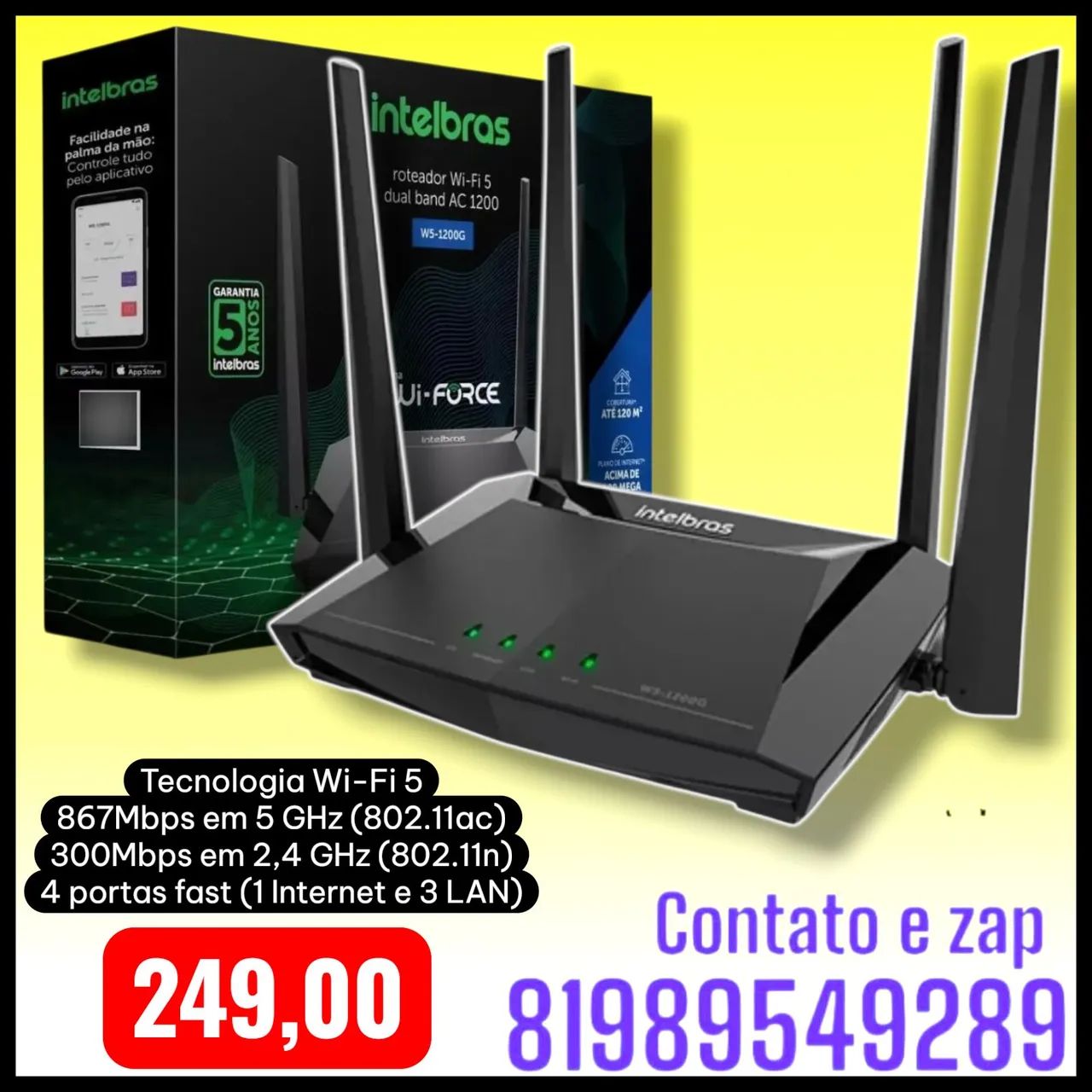 roteador Intelbras Dual Band W5 AC1200<br>dual band AC 1200 Dual Band AC 1200 <br>W5-1200G