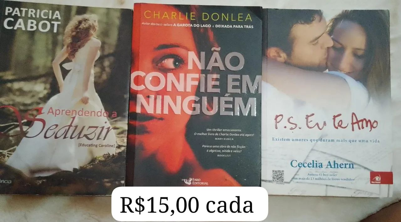  P. S. Eu te amo , Não confie em ninguém e Aprendendo a Seduzir . 
