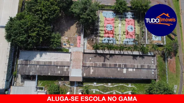ALUGUEL DE UMA ESCOLA, TERRENO DE 10 MIL METROS, NO CORAÇÃO DO GAMA.